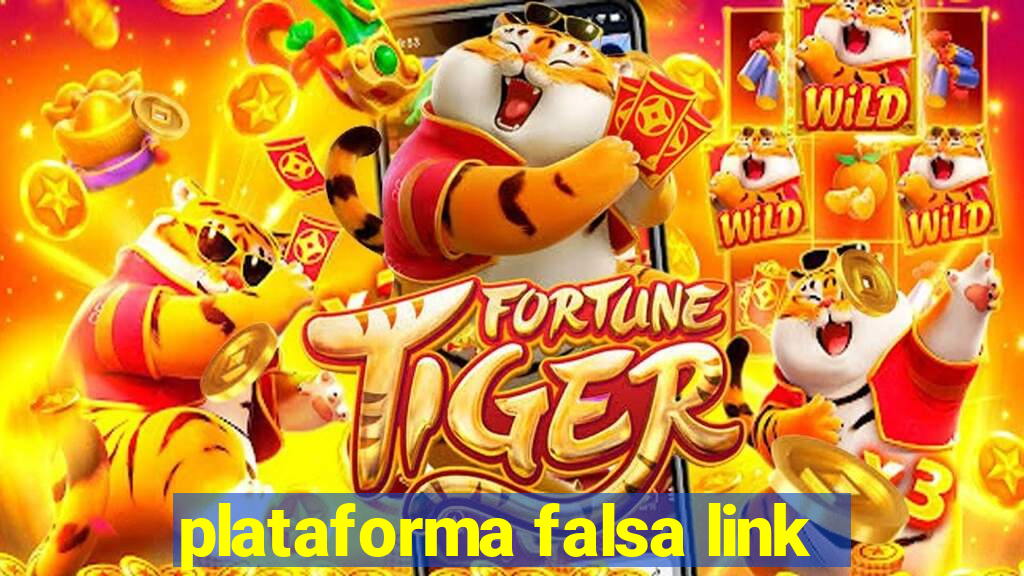 plataforma falsa link